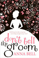 Book Cover for Don't Tell the Groom by Anna Bell