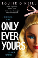 Book Cover for Only Ever Yours by Louise O'Neill