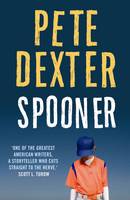 Book Cover for Spooner by Pete Dexter