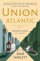 Book Cover for Union Atlantic by Adam Haslett