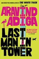 Book Cover for Last Man in Tower by Aravind Adiga