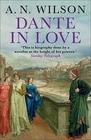 Book Cover for Dante in Love by A. N. Wilson