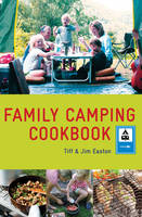 Book Cover for Family Camping Cookbook by Tiff Easton, Jim Easton
