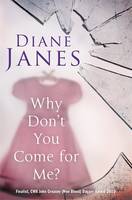 Book Cover for Why Don't You Come for Me? by Diane Janes