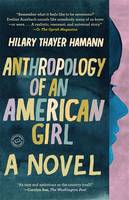Book Cover for Anthropology of an American Girl by Hilary Thayer Hamann
