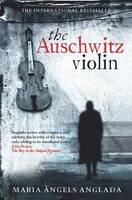 Book Cover for The Auschwitz Violin by Maria Angels Anglada