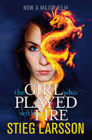 Book Cover for The Girl Who Played With Fire - Film tie-in edition by Stieg Larsson