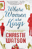 Book Cover for Where Women are Kings by Christie Watson
