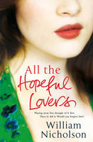 Book Cover for All the Hopeful Lovers by William Nicholson