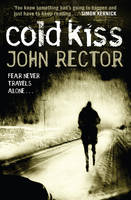 Book Cover for The Cold Kiss by John Rector
