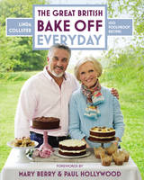 Book Cover for Great British Bake Off: Everyday Over 100 Foolproof Bakes by Linda Collister