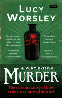 Book Cover for A Very British Murder by Lucy Worsley