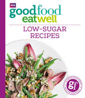 Book Cover for Good Food Eat Well: Low-Sugar Recipes by 