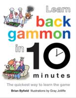 Book Cover for Learn Backgammon in 10 Minutes by Brian Byfield, Gray Jolliffe