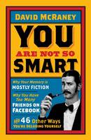 Book Cover for You are Not So Smart by David McRaney