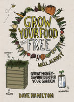 Book Cover for Grow Your Food for Free (Well Almost) by Dave Hamilton