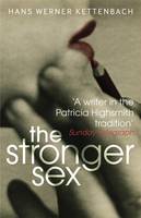 Book Cover for The Stronger Sex by Hans Werner Kettenbach