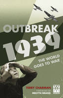 Book Cover for Outbreak 1939 - The World Goes to War by Terry Charman