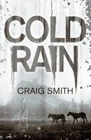 Book Cover for Cold Rain by Craig Smith