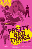 Book Cover for Pretty Bad Things by C.J. Skuse