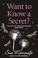 Book Cover for Want to Know a Secret? by Sue Moorcroft