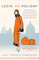 Book Cover for Lucia on Holiday A Mapp & Lucia Novel by Guy Fraser-Sampson