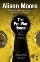 Book Cover for The Pre-War House and Other Stories by Alison Moore