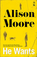 Book Cover for He Wants by Alison Moore