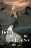 Book Cover for Body Temperature and Rising Lakeland Heatwave by K. D. Grace