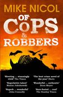 Book Cover for Of Cops & Robbers by Mike Nicol