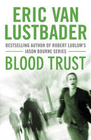 Book Cover for Blood Trust by Eric Lustbader