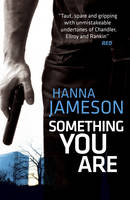 Book Cover for Something You Are by Hanna Jameson
