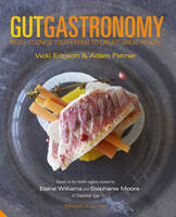 Book Cover for Gut Gastronomy Revolutionise Your Eating to Create Great Health by Vicki Edgson, Adam Palmer