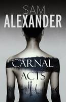 Book Cover for Carnal Acts by Sam Alexander