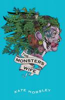 Book Cover for The Monster's Wife by Kate Horsley