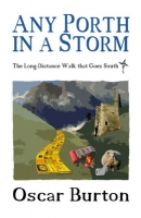 Book Cover for Any Porth in a Storm The Long-Distance Walk that Goes South by 