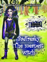 Book Cover for Badfreaky - The meanest witch (The life of Badfreaky the witch Book 1) by Konstantinos V. E. Adamopoulos