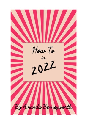 How to in 2022