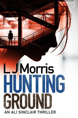 Hunting Ground (Ali Sinclair #2)