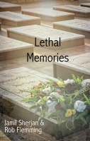 Book Cover for Lethal Memories by Jamil Sherjan & Rob Flemming