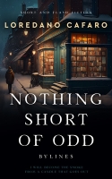 Book Cover for Nothing Short of Odd by Loredano Cafaro