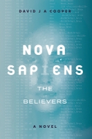 Book Cover for Nova Sapiens: The Believers by David J A Cooper