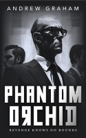 Book Cover for Phantom Orchid by Andrew Graham