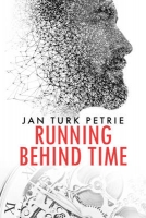 Book Cover for Running Behind Time by Jan Turk Petrie