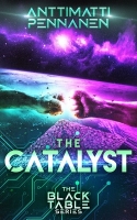 Book Cover for The Catalyst by Anttimatti Pennanen