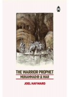 Book Cover for The Warrior Prophet: Muhammad and War by Joel Hayward