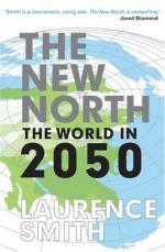 Book Cover for The New North : The World in 2050 by Laurence C. Smith