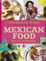 Book Cover for Mexican Food Made Simple by Thomasina Miers