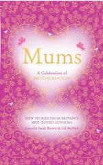 Mums : A Celebration of Motherhood