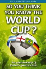 Book Cover for So You Think You Know the World Cup? by Clive Gifford